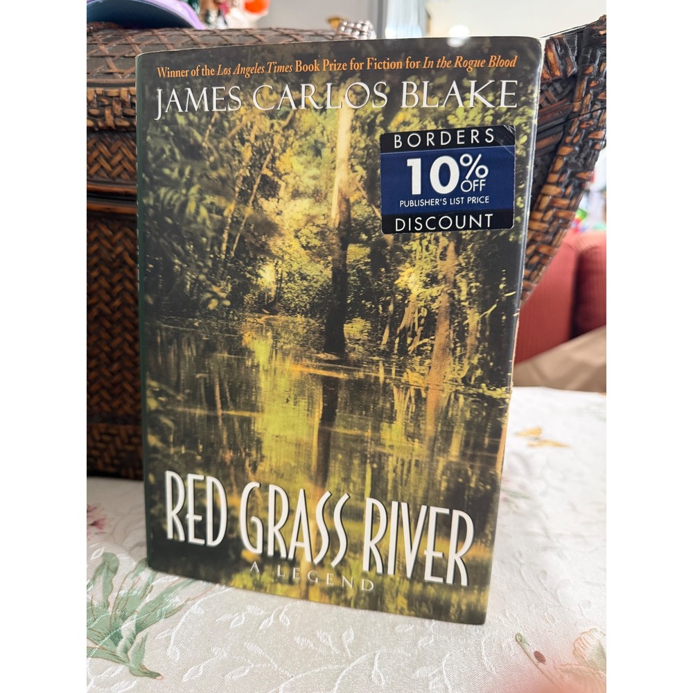 Red Grass River A Legend James Carlos Blake First Edition 1st Printing 1998